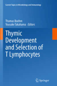 Thymic Development and Selection of T Lymphocytes (Current Topics in Microbiology and Immunology)