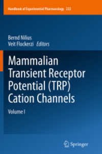 Mammalian Transient Receptor Potential (TRP) Cation Channels : Volume I (Handbook of Experimental Pharmacology)