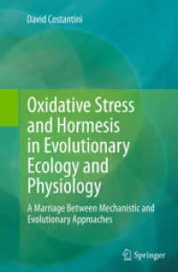 Oxidative Stress and Hormesis in Evolutionary Ecology and Physiology : A Marriage between Mechanistic and Evolutionary Approaches