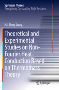 Theoretical and Experimental Studies on Non-Fourier Heat Conduction Based on Thermomass Theory (Springer Theses)