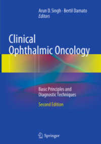 Clinical Ophthalmic Oncology : Basic Principles and Diagnostic Techniques （2ND）