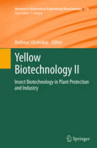 Yellow Biotechnology II : Insect Biotechnology in Plant Protection and Industry (Advances in Biochemical Engineering/biotechnology)
