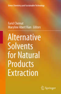 Alternative Solvents for Natural Products Extraction (Green Chemistry and Sustainable Technology)