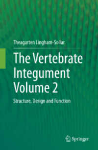 The Vertebrate Integument Volume 2 : Structure, Design and Function