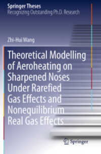 Theoretical Modelling of Aeroheating on Sharpened Noses under Rarefied Gas Effects and Nonequilibrium Real Gas Effects (Springer Theses)