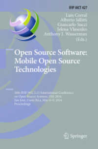 Open Source Software: Mobile Open Source Technologies : 10th IFIP WG 2.13 International Conference on Open Source Systems, OSS 2014, San José, Costa Rica, May 6-9, 2014, Proceedings (Ifip Advances in Information and Communication Technology)