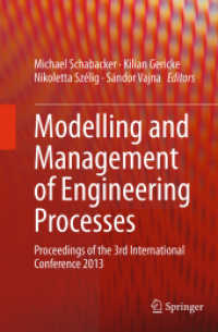 Modelling and Management of Engineering Processes : Proceedings of the 3rd International Conference 2013