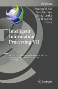 Intelligent Information Processing VII : 8th IFIP TC 12 International Conference, IIP 2014, Hangzhou, China, October 17-20, 2014, Proceedings (Ifip Advances in Information and Communication Technology)