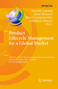 Product Lifecycle Management for a Global Market : 11th IFIP WG 5.1 International Conference, PLM 2014, Yokohama, Japan, July 7-9, 2014, Revised Selected Papers (Ifip Advances in Information and Communication Technology)