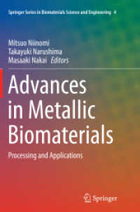Advances in Metallic Biomaterials : Processing and Applications (Springer Series in Biomaterials Science and Engineering)