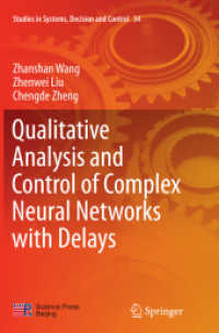 Qualitative Analysis and Control of Complex Neural Networks with Delays (Studies in Systems, Decision and Control)