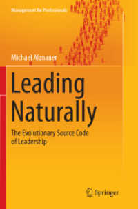 Leading Naturally : The Evolutionary Source Code of Leadership (Management for Professionals)