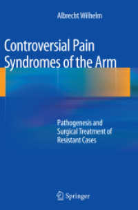 Controversial Pain Syndromes of the Arm : Pathogenesis and Surgical Treatment of Resistant Cases