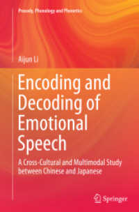 Encoding and Decoding of Emotional Speech : A Cross-Cultural and Multimodal Study between Chinese and Japanese (Prosody, Phonology and Phonetics)