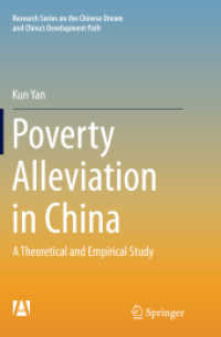 Poverty Alleviation in China : A Theoretical and Empirical Study (Research Series on the Chinese Dream and China's Development Path)