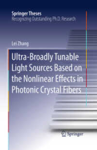 Ultra-Broadly Tunable Light Sources Based on the Nonlinear Effects in Photonic Crystal Fibers (Springer Theses)