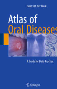 Atlas of Oral Diseases : A Guide for Daily Practice （Softcover Reprint of the Original 1st 2016）