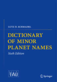 Dictionary of Minor Planet Names, 2 Teile （6. Aufl. 2016. xii, 1452 S. XII, 1452 p. In 2 volumes, not available s）