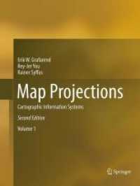 Map Projections, 2 Teile : Cartographic Information Systems （2. Aufl. 2017. xxvi, 935 S. XXVI, 935 p. 286 illus., 3 illus. in color）