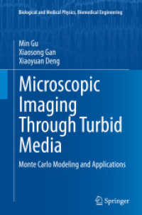 Microscopic Imaging through Turbid Media : Monte Carlo Modeling and Applications (Biological and Medical Physics, Biomedical Engineering)