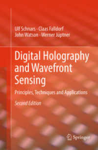 Digital Holography and Wavefront Sensing : Principles, Techniques and Applications （2ND）