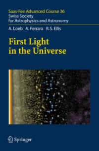 First Light in the Universe : Saas-Fee Advanced Course 36. Swiss Society for Astrophysics and Astronomy (Saas-fee Advanced Course)