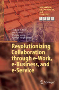 Revolutionizing Collaboration through e-Work, e-Business, and e-Service (Automation, Collaboration, & E-services)
