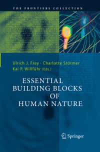 Essential Building Blocks of Human Nature (The Frontiers Collection) （Softcover Reprint of the Original 1st 2011）