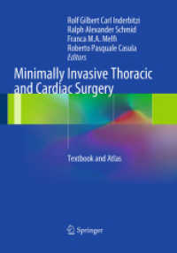 Minimally Invasive Thoracic and Cardiac Surgery : Textbook and Atlas