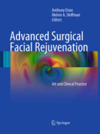 Advanced Surgical Facial Rejuvenation : Art and Clinical Practice