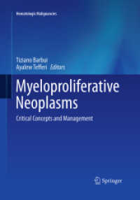Myeloproliferative Neoplasms : Critical Concepts and Management (Hematologic Malignancies)