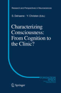 Characterizing Consciousness: from Cognition to the Clinic? (Research and Perspectives in Neurosciences)