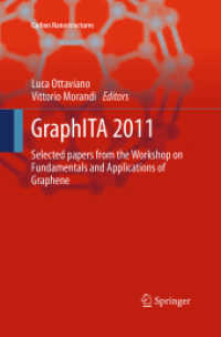 GraphITA 2011 : Selected papers from the Workshop on Fundamentals and Applications of Graphene (Carbon Nanostructures)