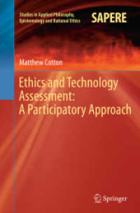 Ethics and Technology Assessment: a Participatory Approach (Studies in Applied Philosophy, Epistemology and Rational Ethics)