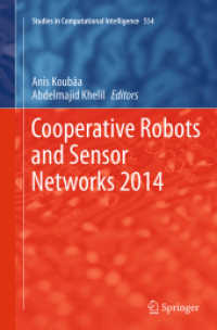 Cooperative Robots and Sensor Networks 2014 (Studies in Computational Intelligence)