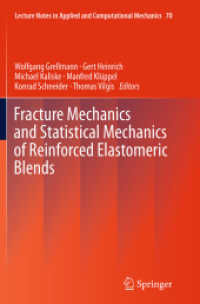 Fracture Mechanics and Statistical Mechanics of Reinforced Elastomeric Blends (Lecture Notes in Applied and Computational Mechanics)