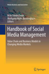 Handbook of Social Media Management : Value Chain and Business Models in Changing Media Markets (Media Business and Innovation)