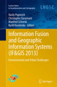 Information Fusion and Geographic Information Systems (IF&GIS 2013) : Environmental and Urban Challenges (Lecture Notes in Geoinformation and Cartography)
