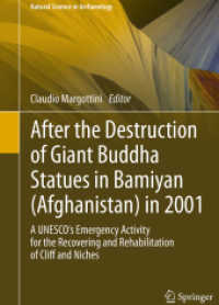 After the Destruction of Giant Buddha Statues in Bamiyan (Afghanistan) in 2001 : A UNESCO's Emergency Activity for the Recovering and Rehabilitation of Cliff and Niches (Natural Science in Archaeology)