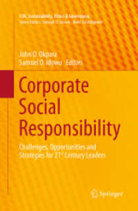 Corporate Social Responsibility : Challenges, Opportunities and Strategies for 21st Century Leaders (Csr, Sustainability, Ethics & Governance)