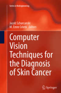 Computer Vision Techniques for the Diagnosis of Skin Cancer (Series in Bioengineering)