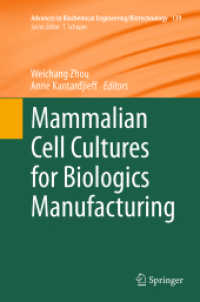 Mammalian Cell Cultures for Biologics Manufacturing (Advances in Biochemical Engineering/biotechnology)