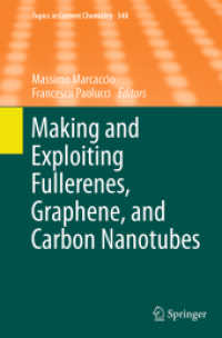 Making and Exploiting Fullerenes, Graphene, and Carbon Nanotubes (Topics in Current Chemistry)