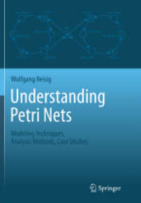 Understanding Petri Nets : Modeling Techniques, Analysis Methods, Case Studies