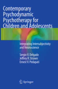 Contemporary Psychodynamic Psychotherapy for Children and Adolescents : Integrating Intersubjectivity and Neuroscience