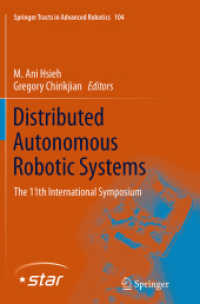 Distributed Autonomous Robotic Systems : The 11th International Symposium (Springer Tracts in Advanced Robotics)