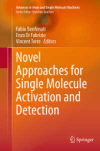 Novel Approaches for Single Molecule Activation and Detection (Advances in Atom and Single Molecule Machines)