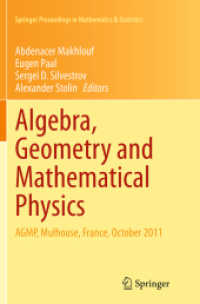 Algebra, Geometry and Mathematical Physics : AGMP, Mulhouse, France, October 2011 (Springer Proceedings in Mathematics & Statistics)
