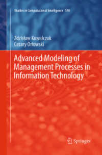 Advanced Modeling of Management Processes in Information Technology (Studies in Computational Intelligence)