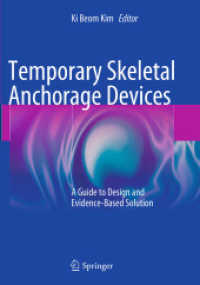 Temporary Skeletal Anchorage Devices : A Guide to Design and Evidence-Based Solution
